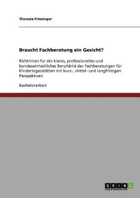 Braucht Fachberatung Ein Gesicht? (Paperback)