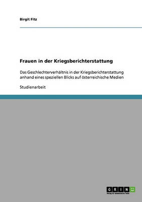 Frauen in Der Kriegsberichterstattung (Paperback)
