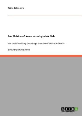 Das Mobiltelefon Aus Soziologischer Sicht (Paperback)