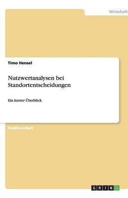 Nutzwertanalysen Bei Standortentscheidungen (Paperback)