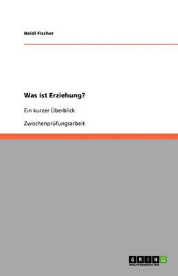Was Ist Erziehung? (Paperback)