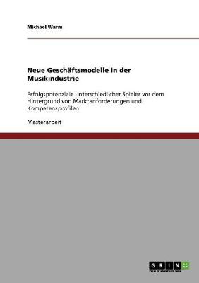 Neue Geschaftsmodelle in Der Musikindustrie (Paperback)