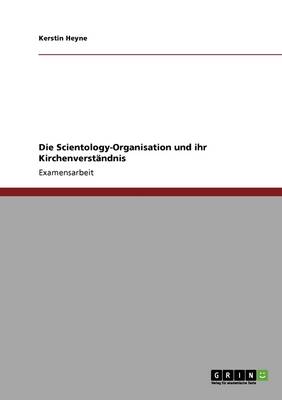 Die Scientology-Organisation Und Ihr Kirchenverstandnis (Paperback)