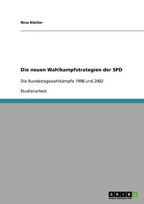 Die Neuen Wahlkampfstrategien Der SPD (Paperback)
