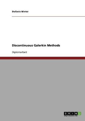 Discontinuous Galerkin Methods (Paperback)