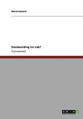 Statebuilding Im Irak? (Paperback)
