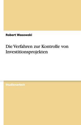 Die Verfahren Zur Kontrolle Von Investitionsprojekten (Paperback)