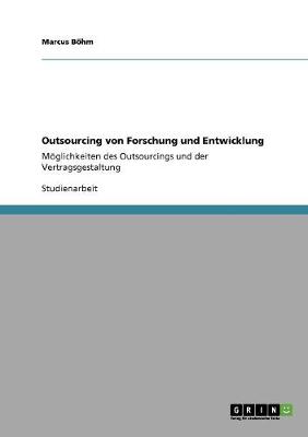 Outsourcing Von Forschung Und Entwicklung (Paperback)