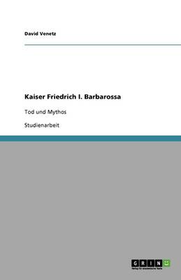 Kaiser Friedrich I. Barbarossa (Paperback)