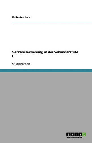 Verkehrserziehung in Der Sekundarstufe I (Paperback)