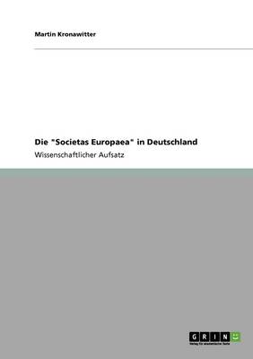 Die 'Societas Europaea' in Deutschland (Paperback)