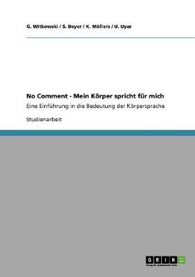 No Comment - Mein Koerper Spricht Fur Mich (Paperback)