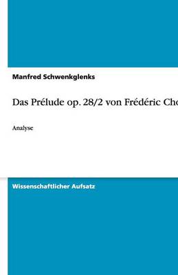 Das Prelude Op. 28/2 Von Frederic Chopin (Paperback)