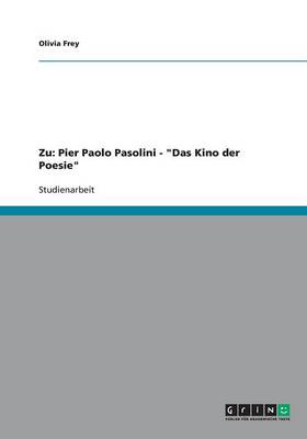 Zu: Pier Paolo Pasolini - Das Kino Der Poesie (Paperback)
