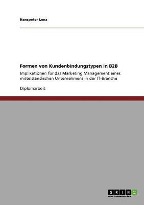 Formen Von Kundenbindungstypen in B2B (Paperback)