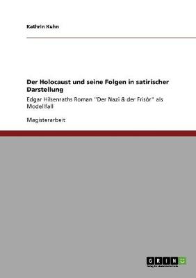 Der Holocaust Und Seine Folgen in Satirischer Darstellung (Paperback)
