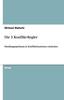 Die 3 Konflikt-Regler (Paperback)