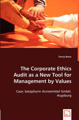 The Corporate Ethics Audit as a New Tool for Management by Values (Paperback)