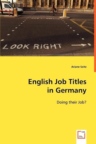 English Job Titles in Germany (Paperback)