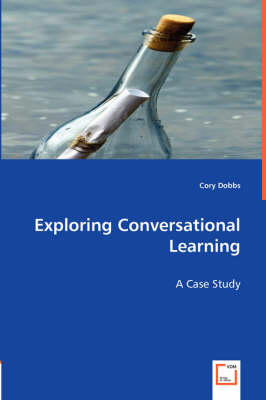 Exploring Conversational Learning (Paperback)