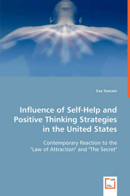Influence of Self-Help and Positive Thinking Strategies in the United States (Paperback)