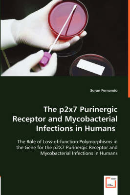The P2x7 Purinergic Receptor and Mycobacterial Infections in Humans (Paperback)