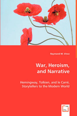 War, Heroism, and Narrative (Paperback)