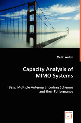 Capacity Analysis of Mimo Systems (Paperback)