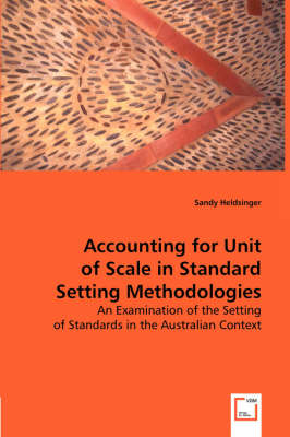 Accounting for Unit of Scale in Standard Setting Methodologies (Paperback)