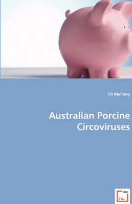 Australian Porcine Circoviruses (Paperback)