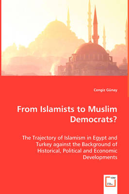 From Islamists to Muslim Democrats? (Paperback)