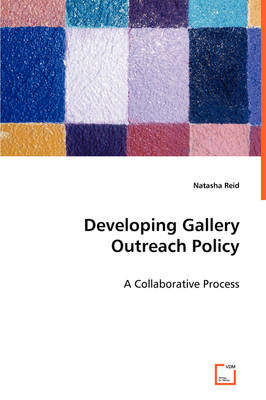 Developing Gallery Outreach Policy (Paperback)