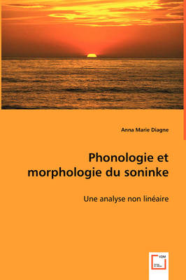 Phonologie Et Morphologie Du Soninke (Paperback)