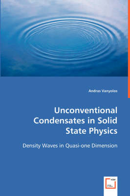 Unconventional Condensates in Solid State Physics (Paperback)