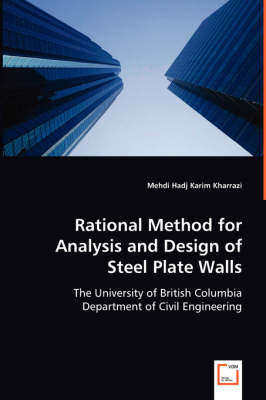 Rational Method for Analysis and Design of Steel Plate Walls (Paperback)