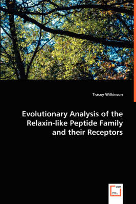 Evolutionary Analysis of the Relaxin-Like Peptide Family and Their Receptors (Paperback)