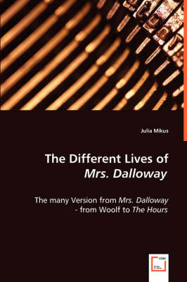 The Different Lives of Mrs. Dalloway (Paperback)
