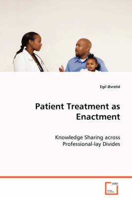 Patient Treatment as Enactment (Paperback)