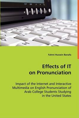 Effects of It on Pronounciation (Paperback)