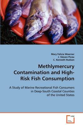 Methlymercury Contamination and High-Risk Fish Consumption (Paperback)