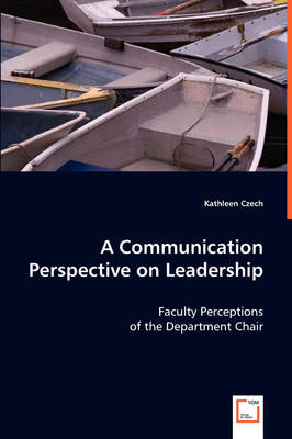 A Communication Perspective on Leadership (Paperback)