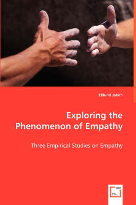 Exploring the Phenomenon of Empathy (Paperback)