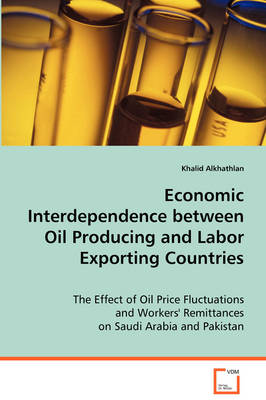 Economic Interdependence Between Oil Producing and Labor Exporting Countries (Paperback)