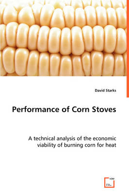 Performance of Corn Stoves (Paperback)