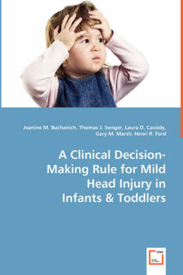 A Clinical Decision-Making Rule for Mild Head Injury in (Paperback)