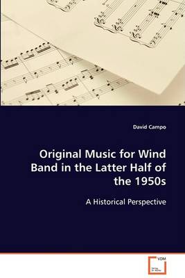 Original Music for Wind Band in the Latter Half of the 1950s (Paperback)