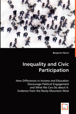 Inequality and Civic Participation (Paperback)