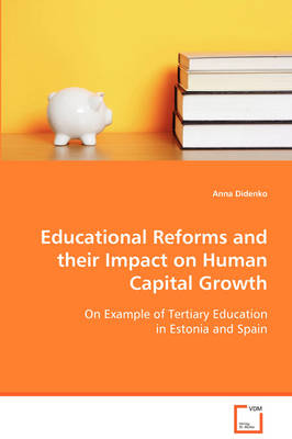 Educational Reforms and Their Impact on Human Capital Growth (Paperback)