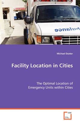 Facility Location in Cities (Paperback)