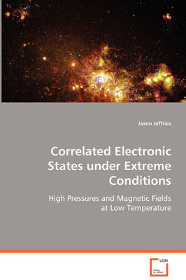 Correlated Electronic States Under Extreme Conditions (Paperback)